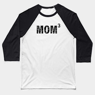 MOM 3 Baseball T-Shirt